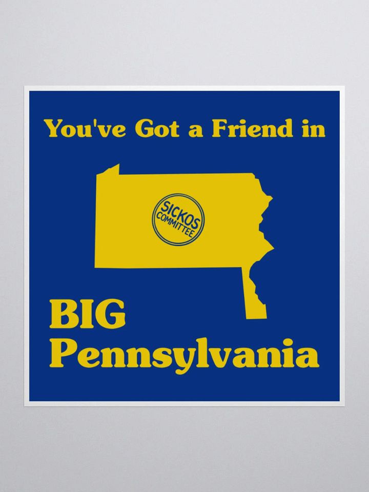 You've Got a Friend in Big PA Sticker product image (2)