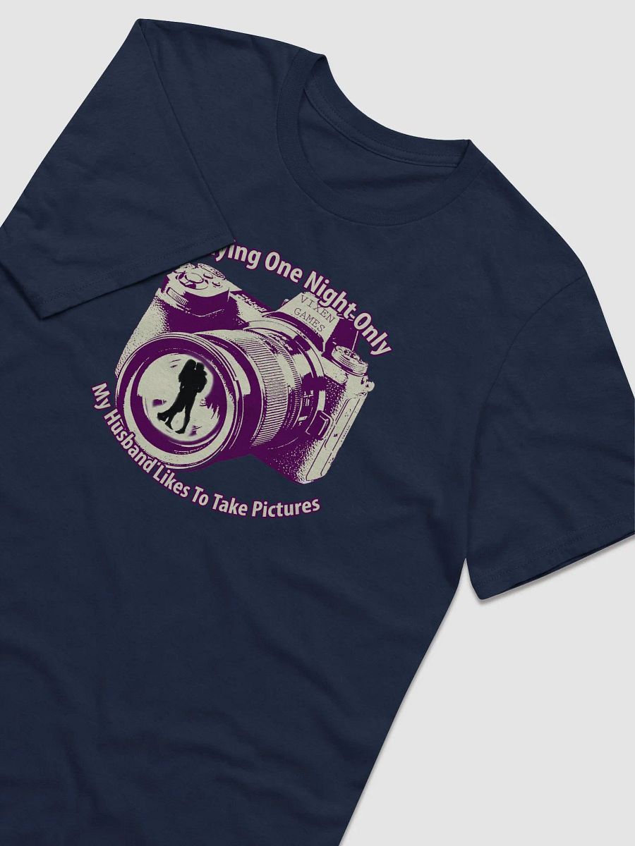 one night only vixen husband takes pictures shirt product image (5)