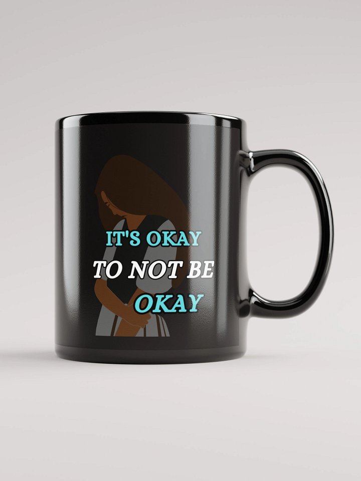 It's Okay to Not Be Okay Mug product image (2)