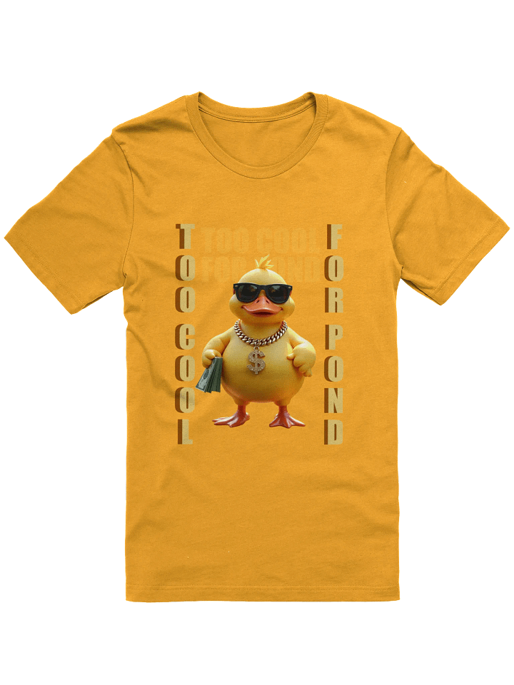 Dollar Duck Too Cool T-Shirt product image (1)