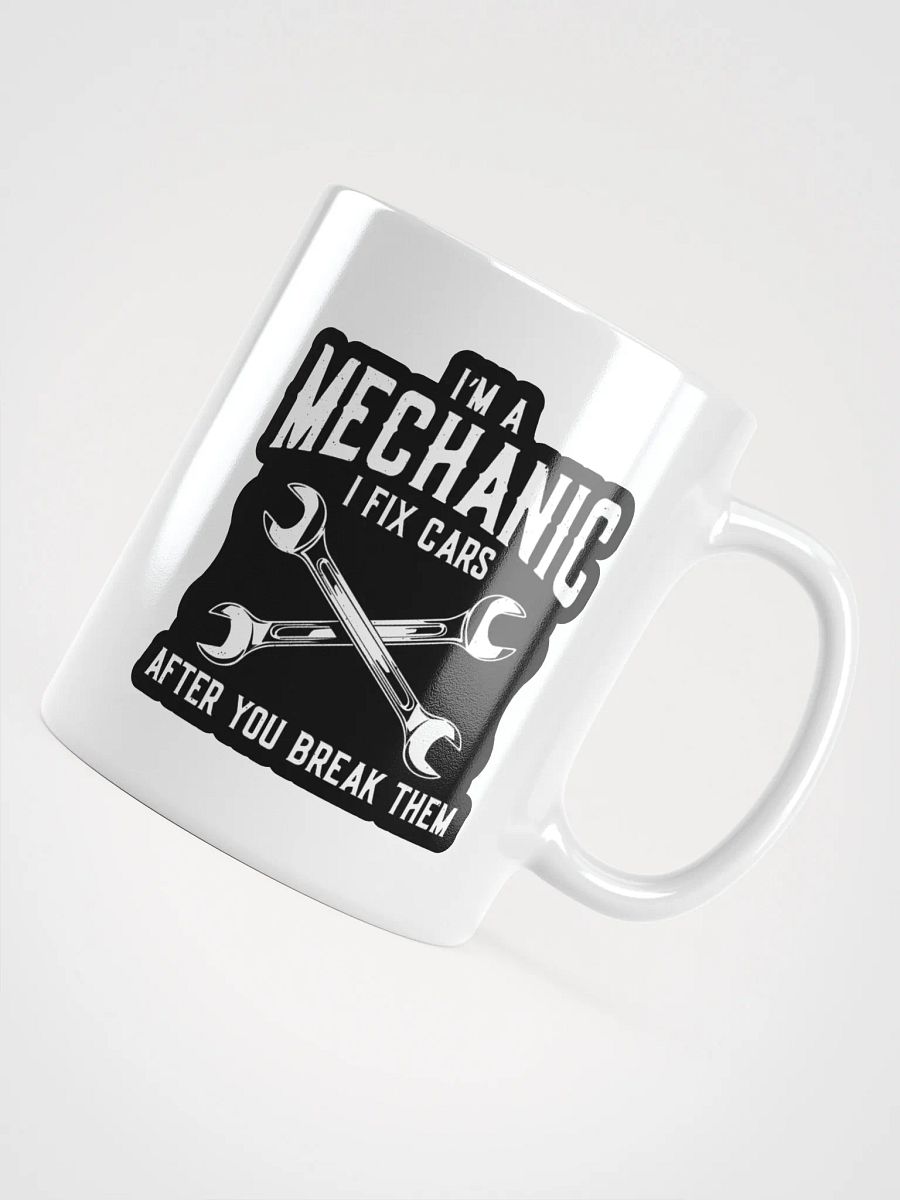 Funny Mechanic Mug – "I Fix Cars" Garage Gift product image (4)