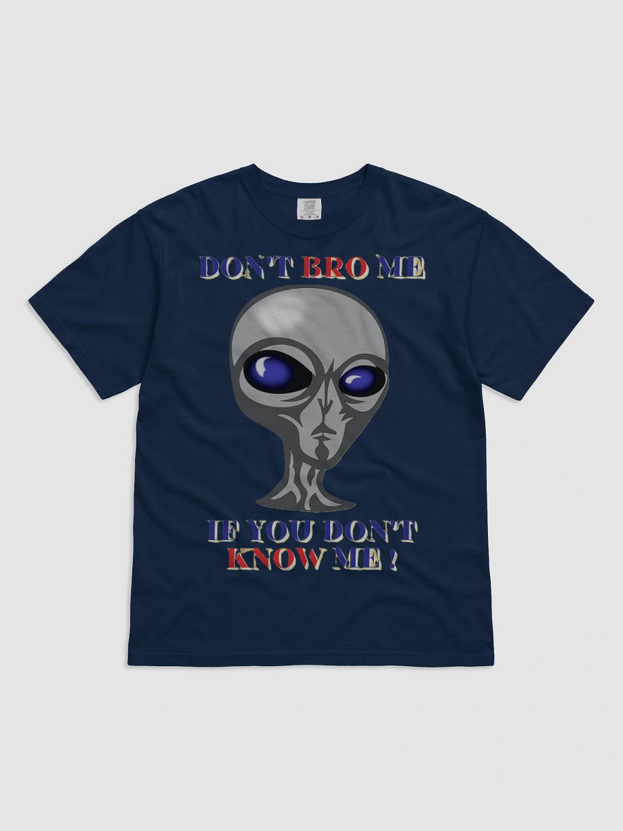 DON'T BRO ME IF YOU DON'T KNOW ME product image (8)