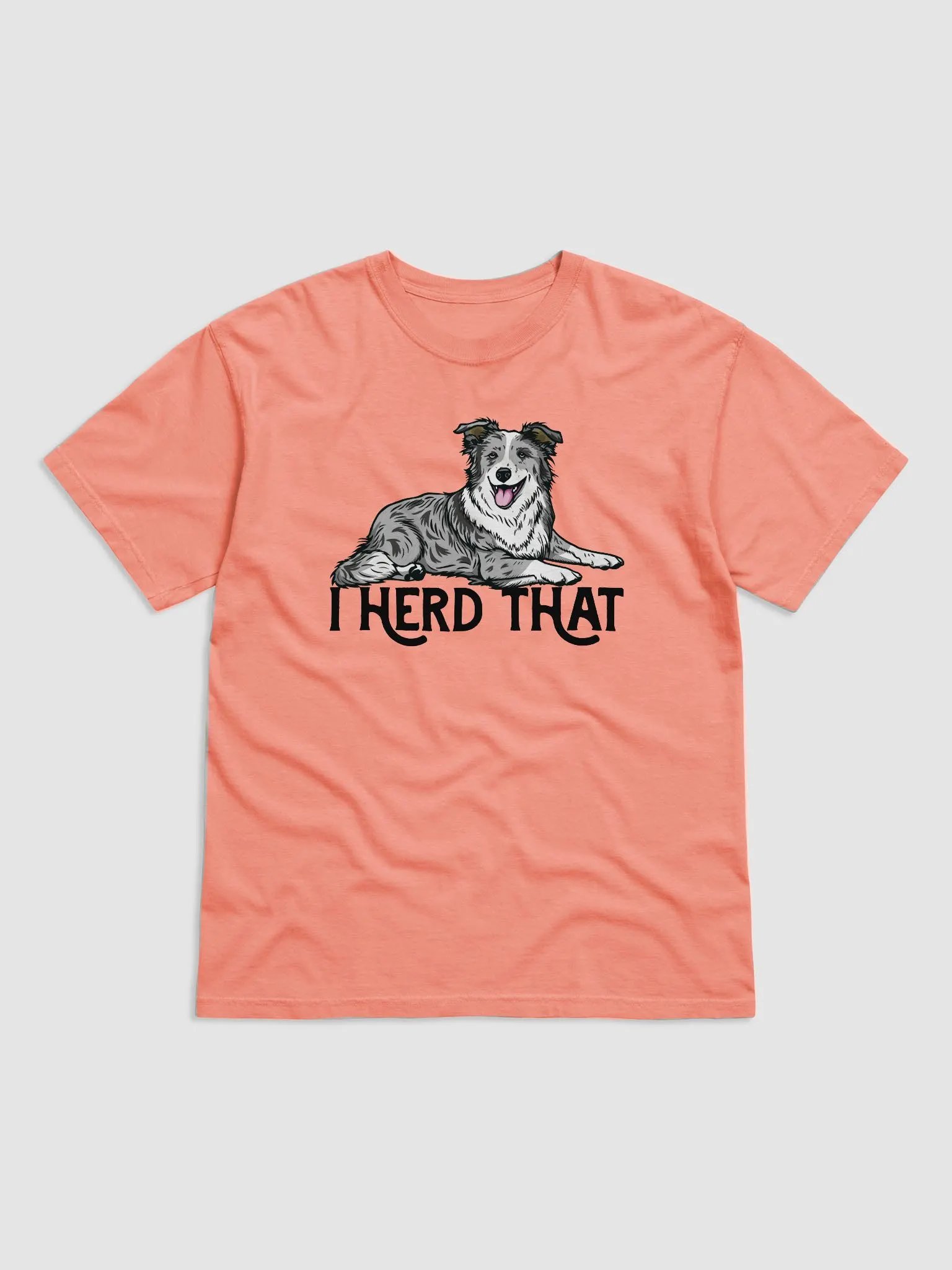 I Herd That T-Shirt of a Border Collie (Blue Merle) Funny T-Shirt for Herding Dog Owners product image (29)