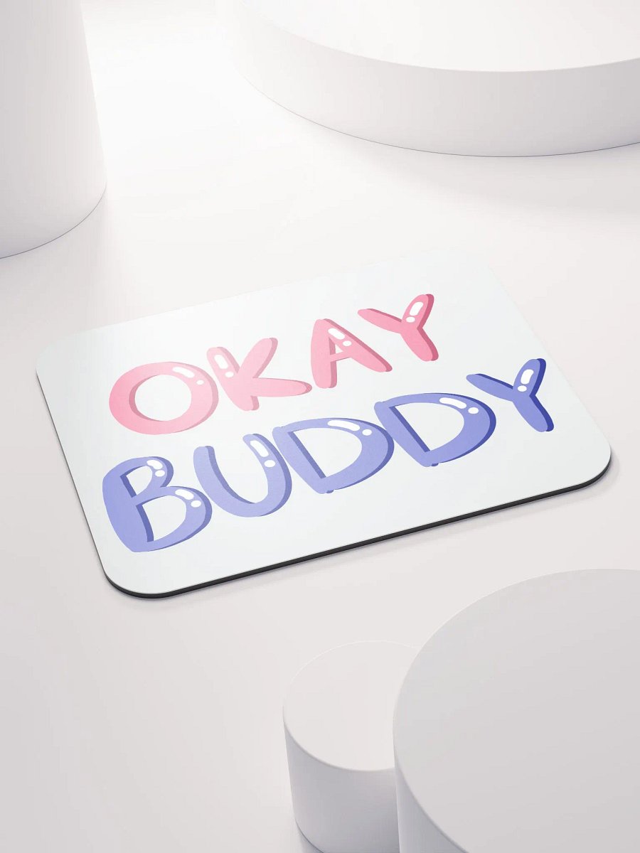 Okay Buddy(Mouse Pad) product image (4)