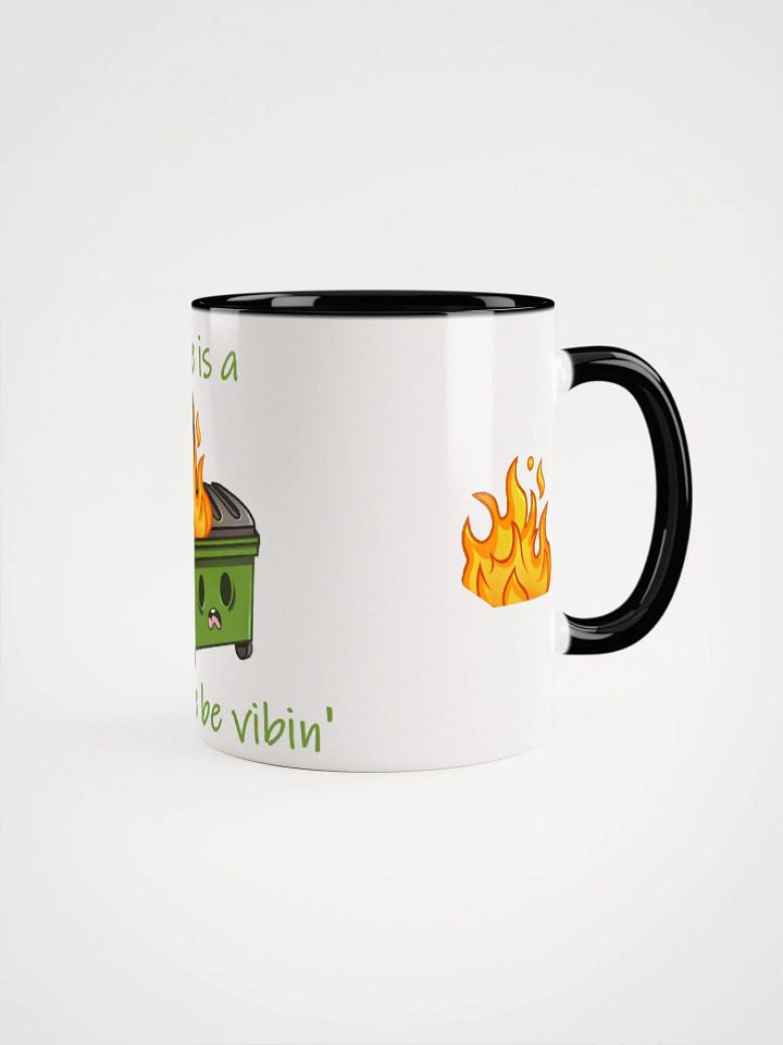 Life is a Dumpster Fire Mug product image (5)