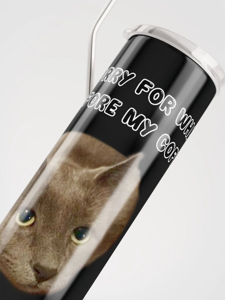 Sorry 20 oz Tall Tumbler product image (5)