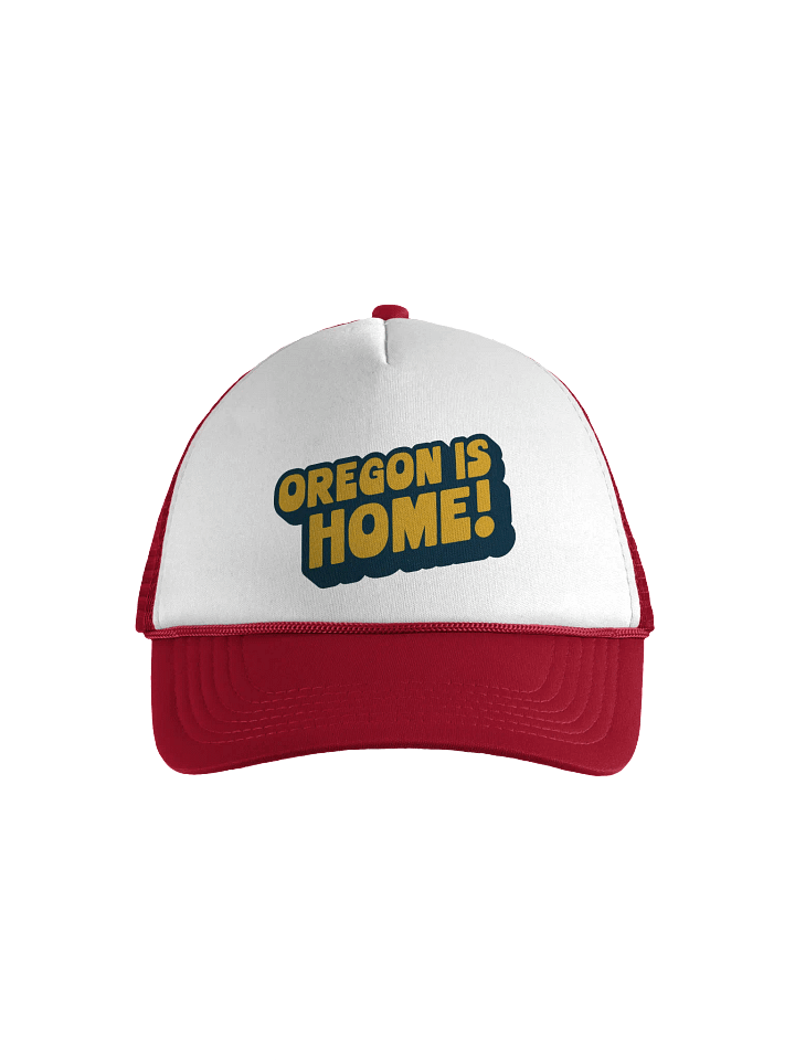 Oregon Is Home! Foam Trucker Hat product image (1)