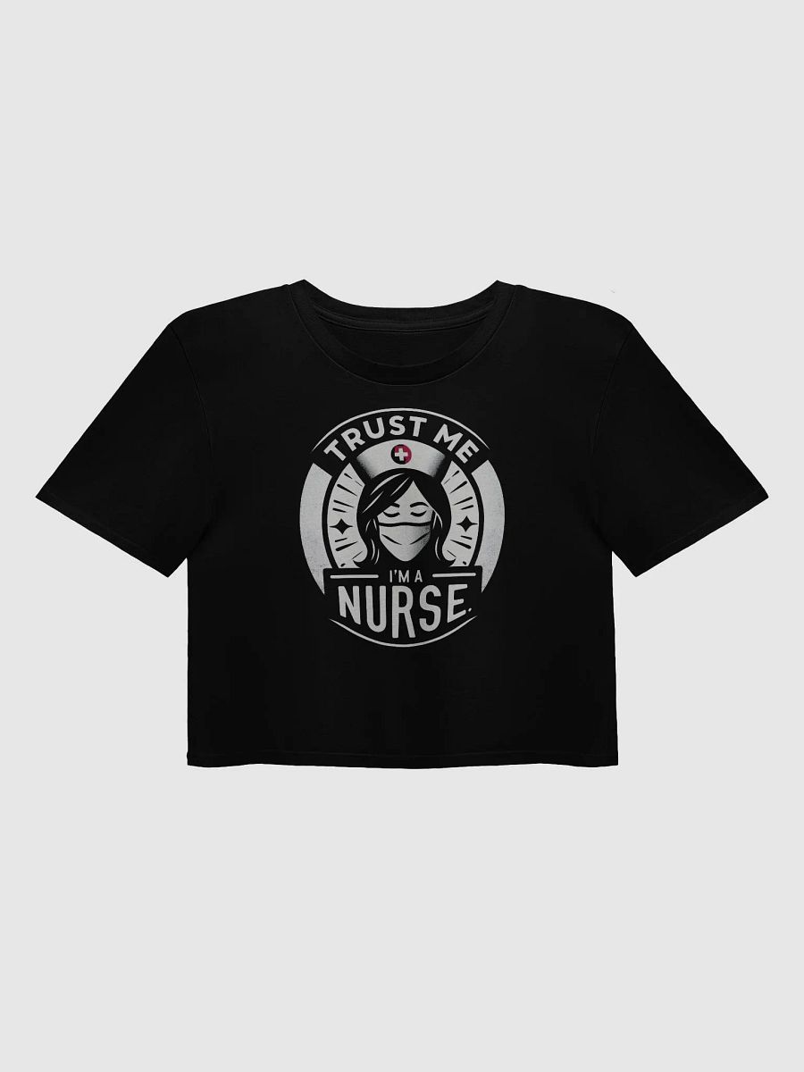 Trust Me Nurse Crop Top product image (1)
