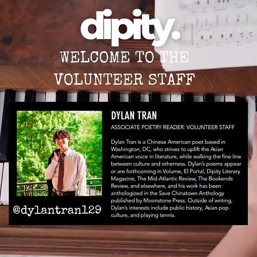 We are welcoming a few more volunteers this year! Dylan Tran @dylantran129 welcome to team dipity! @dipitylitmag @dipity.pres...
