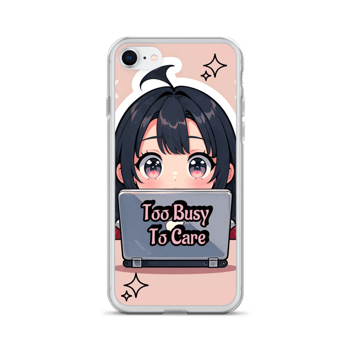 Too Busy To Care iPhone Case product image (24)