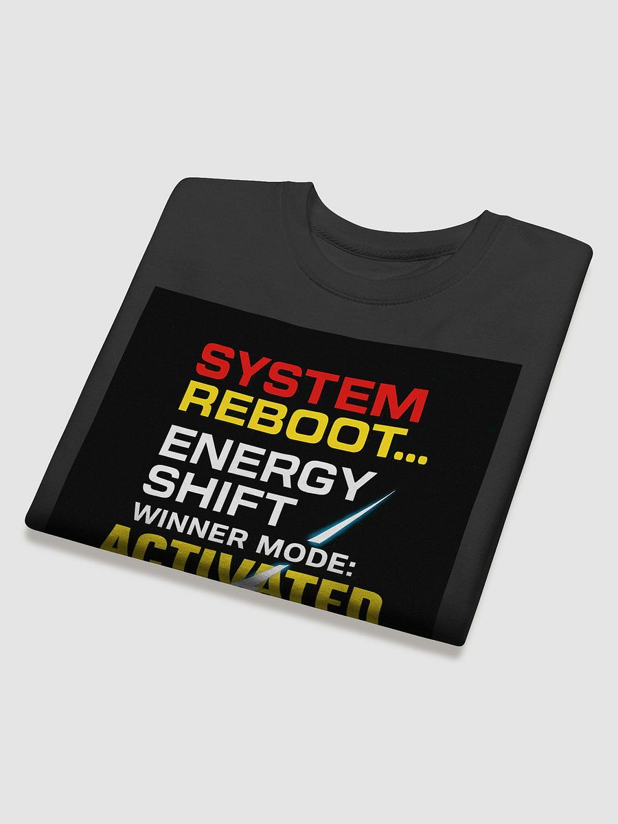 System Reboot – Winner Mode Activated Sweatshirt product image (4)
