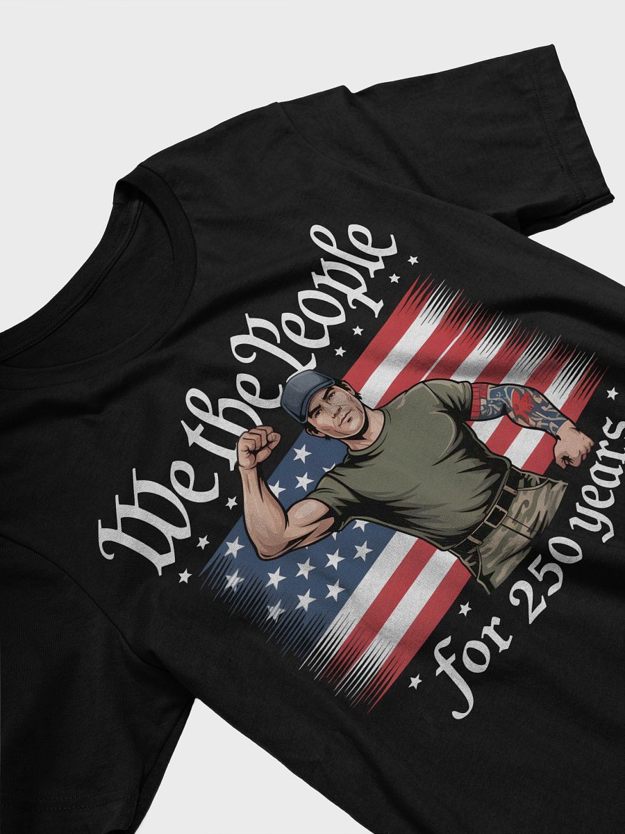We The People 250 Years T-Shirt product image (3)