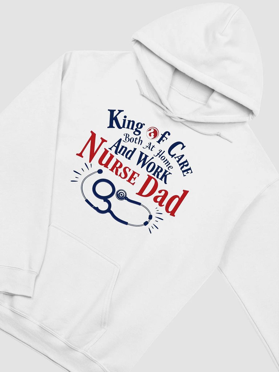 Nurse Dad King of Care Hoodie product image (29)