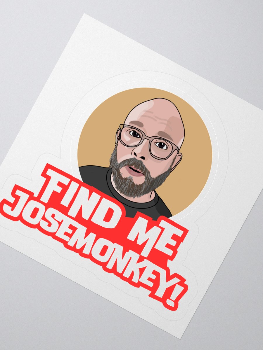 Find me, josemonkey! Sticker product image (3)