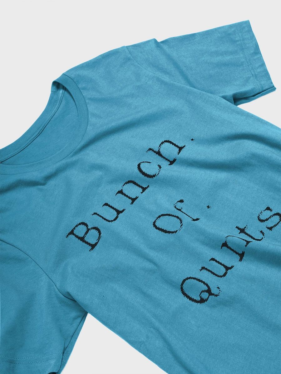 Bunch. Of. Qunts. Tee product image (16)