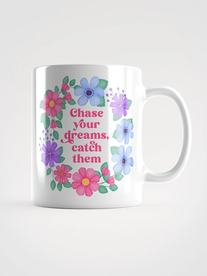 Chase your dreams catch them - Motivational Mug product image (1)