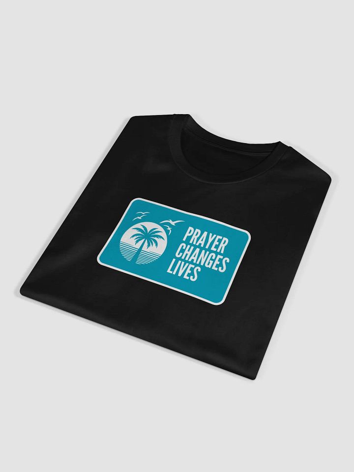 Prayer Changes Lives Unisex T-Shirt | Prayer changes lives product image (1)