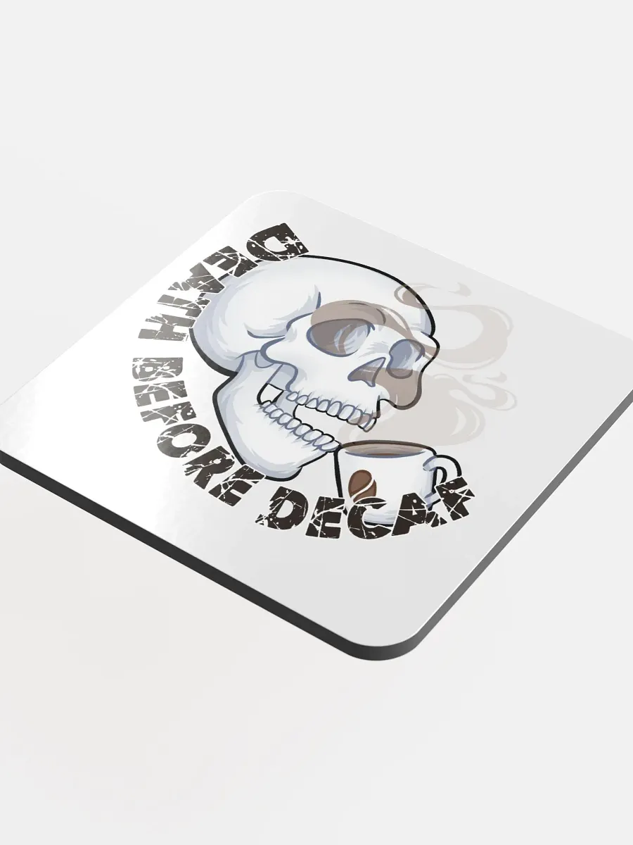 Death Before Decaf Drink Coaster product image (4)