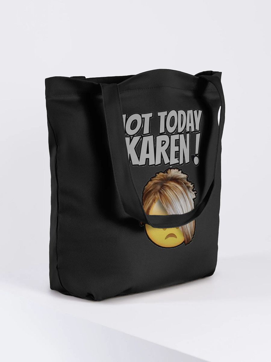 NOT TODAY KAREN! product image (7)