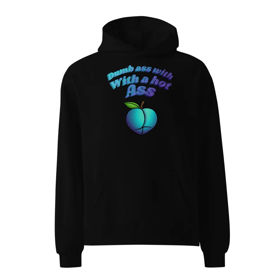 dumb With a hot a** Oversized Hoodie product image (1)