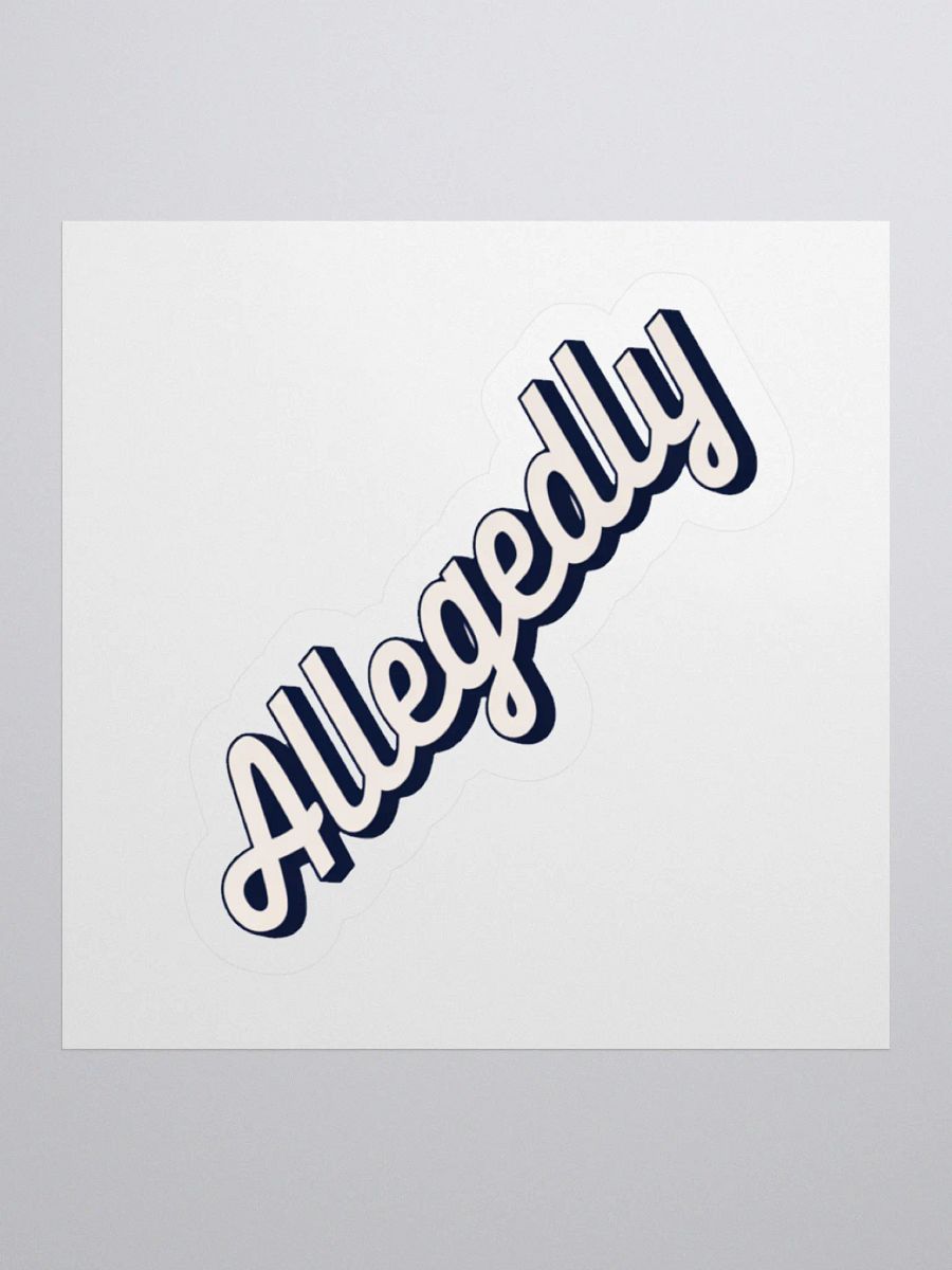 Allegedly Sticker product image (2)