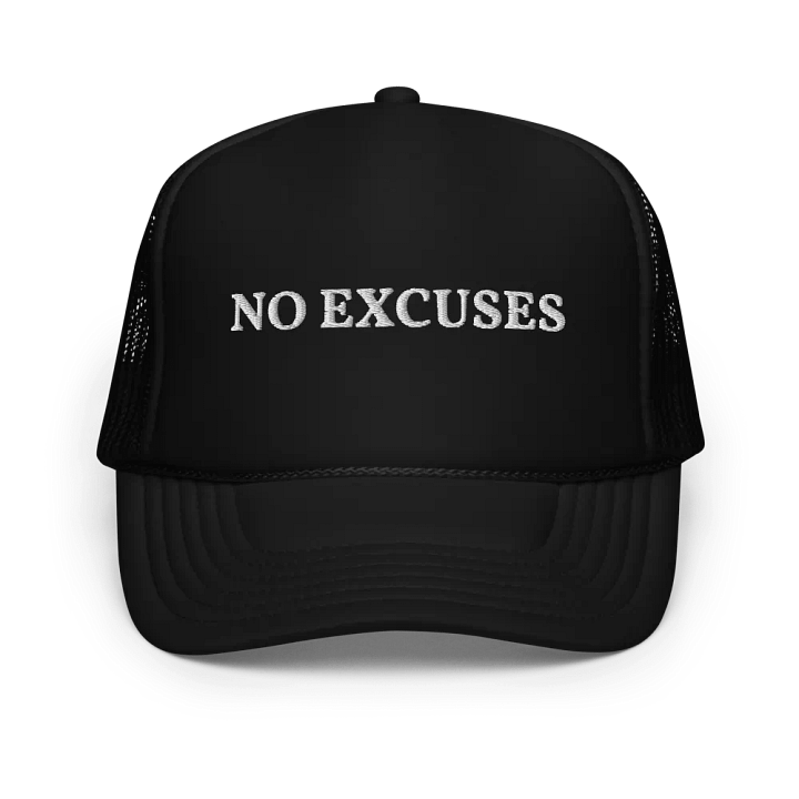 No Excuses - Embroidered Hat Trucker Cap product image (1)