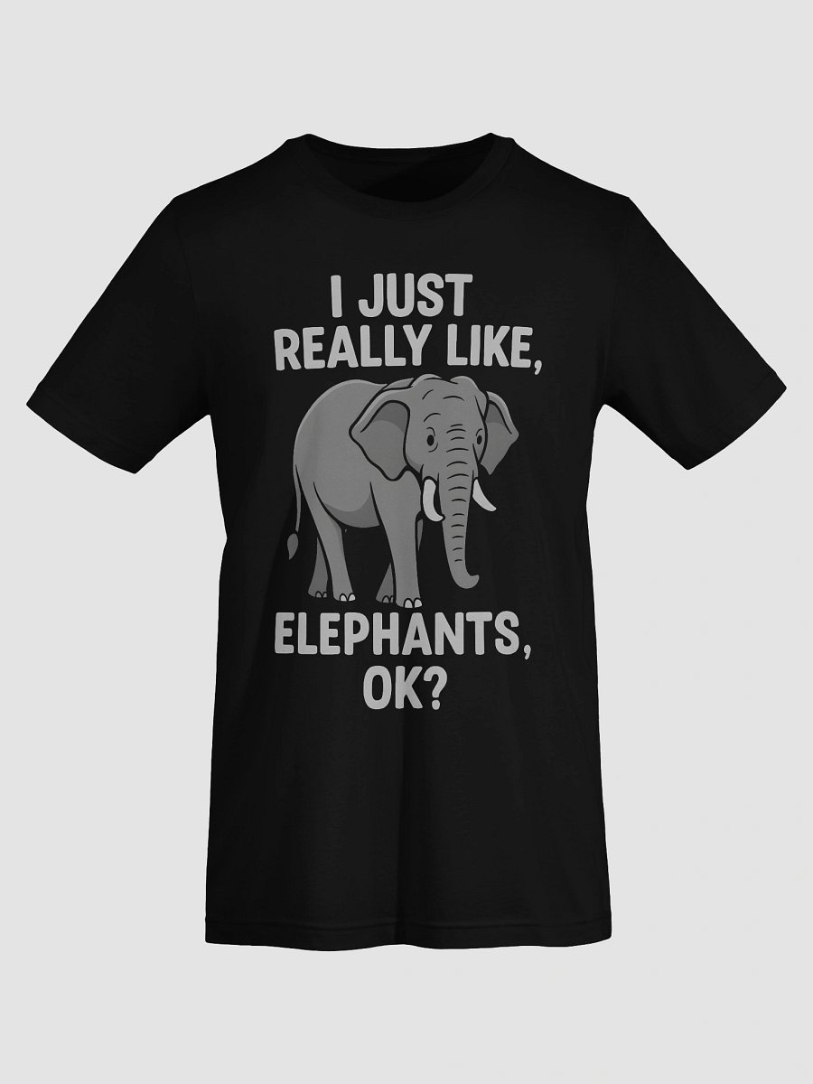 i Just really like elephants ok product image (7)