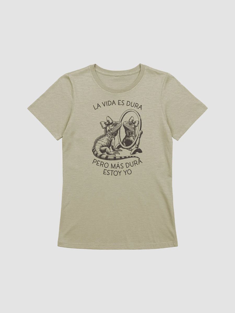 La Vida Es Dura Pero Más Dura Estoy Yo Camiseta de Mujer product image (1)