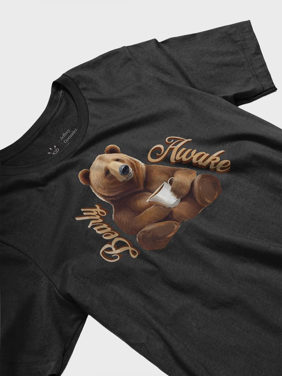 Bearly Awake T-Shirt product image (3)