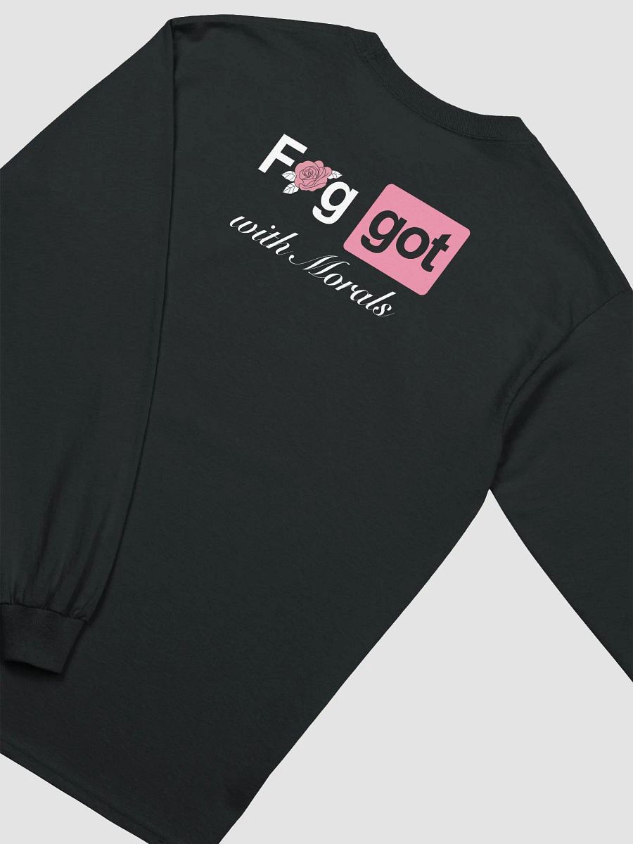 Faggot with Morals Long Sleeve Tee product image (4)