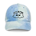 It'll Be Fine Tie Dye Hat product image (1)