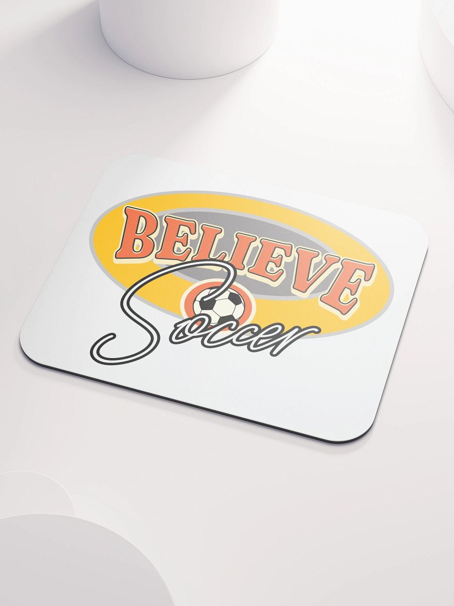 Believe Soccer Mouse Pad product image (3)