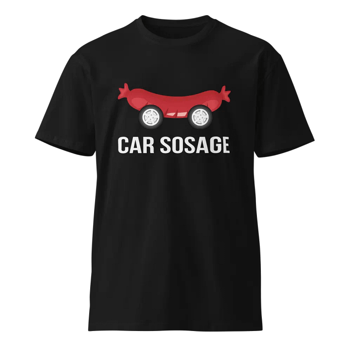 Car Sosage T-shirt 2403 Unisex Premium T-shirt product image (1)