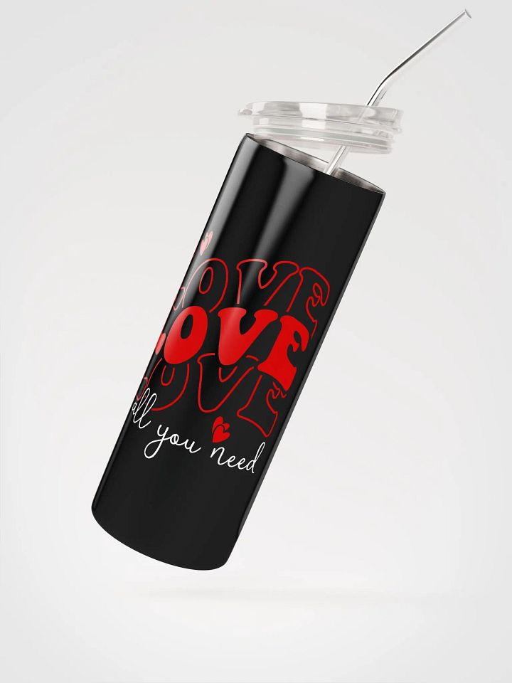 Love Is All You Need Stainless Steel Tumbler: Share Love Daily product image (2)