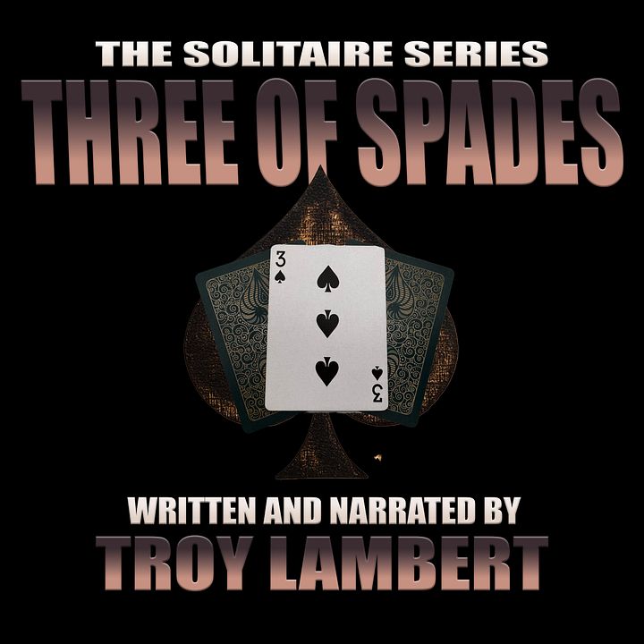 The Solitaire Series Episode 18: The Three of Spades product image (1)