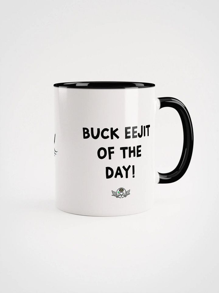 "Buck eejit of the day!" Mug product image (1)
