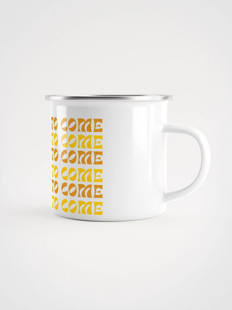 The Best Is Yet To Come: Coffee Mug product image (4)
