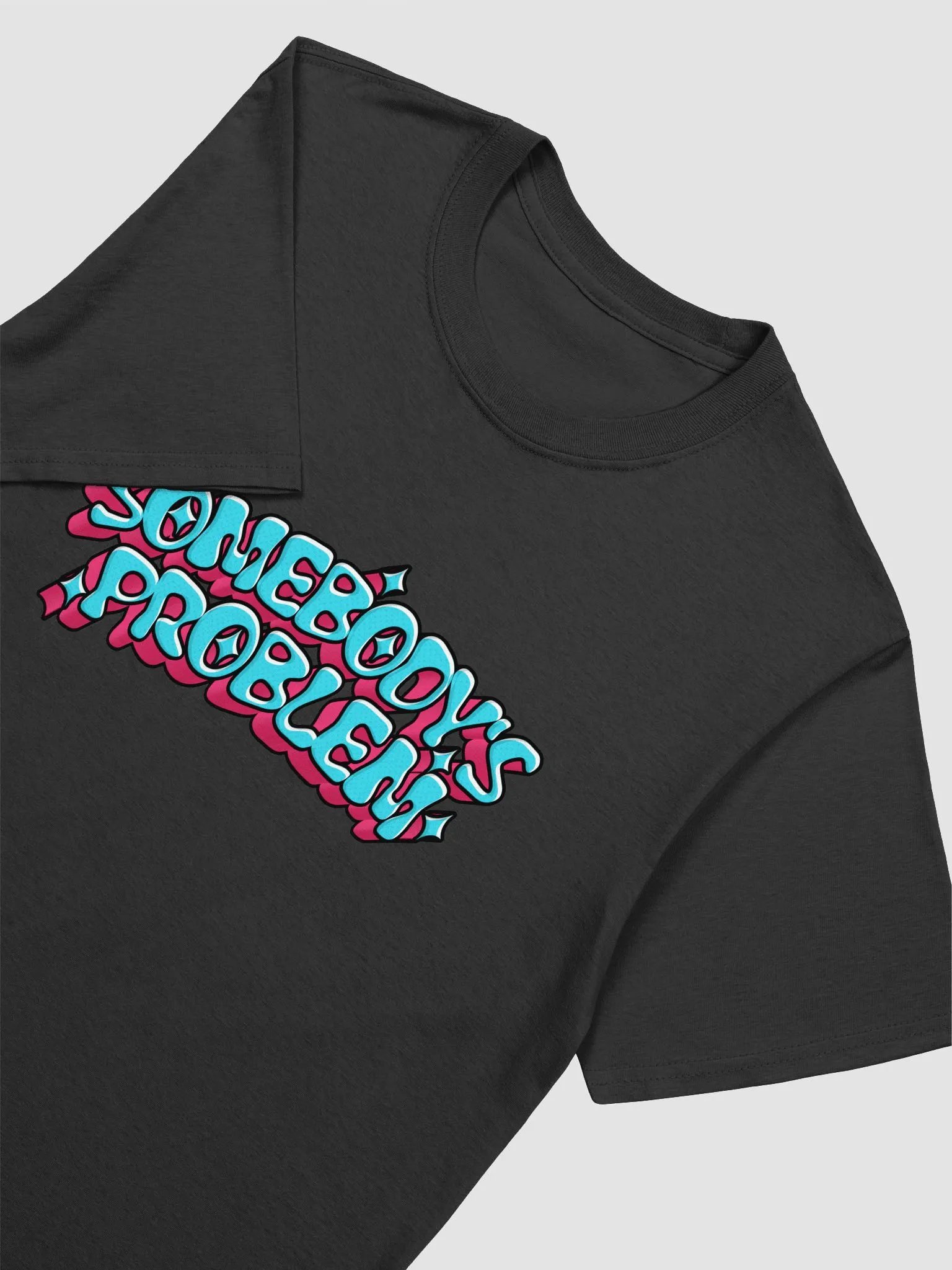Somebody's Problem Unisex Tee product image (20)