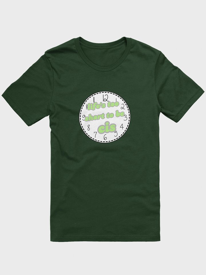 life's too short to be cis agender t-shirt product image (1)