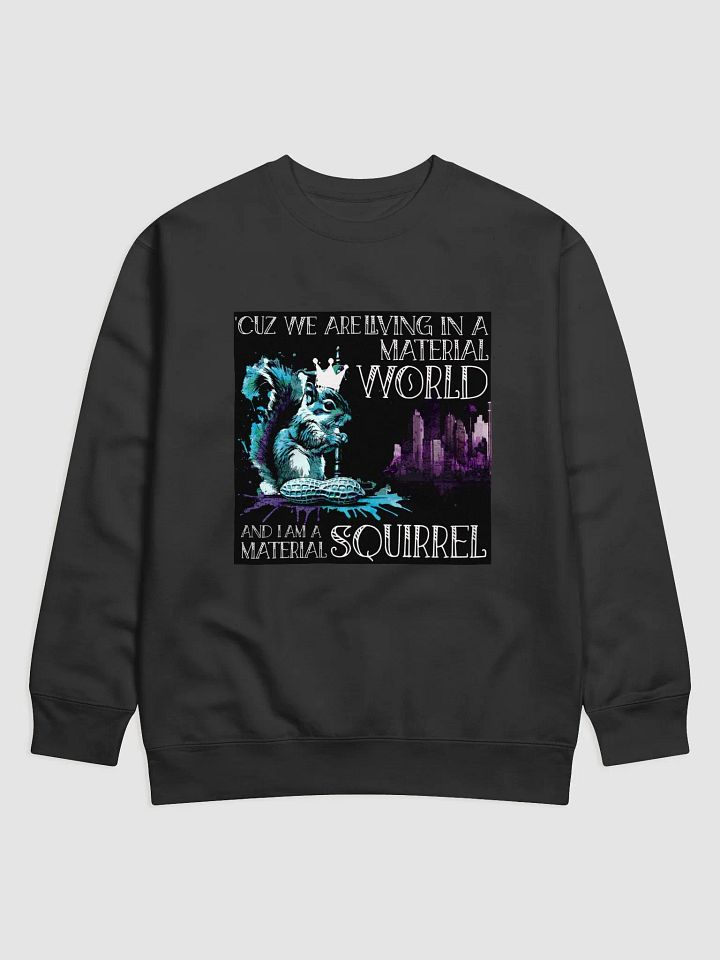Material Squirrel Premium Sweatshirt product image (1)