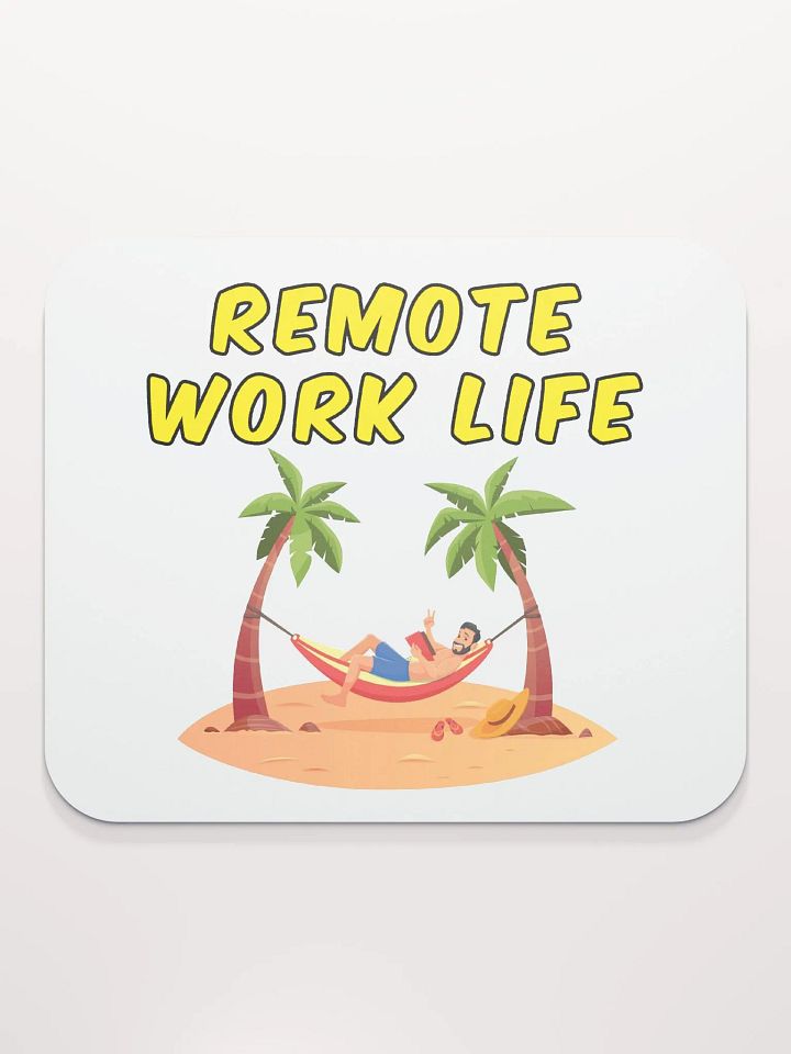 Remote Work Life Mousepad product image (2)