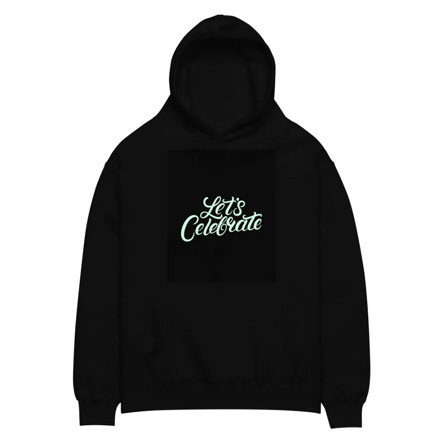 Let's Celebrate (Life) - Unisex Oversized Hoodie product image (2)