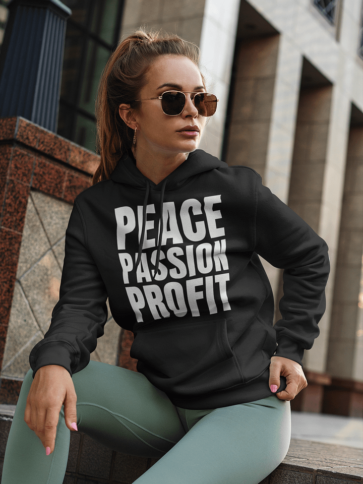 Peace, Passion, Profits Hoodie product image (1)