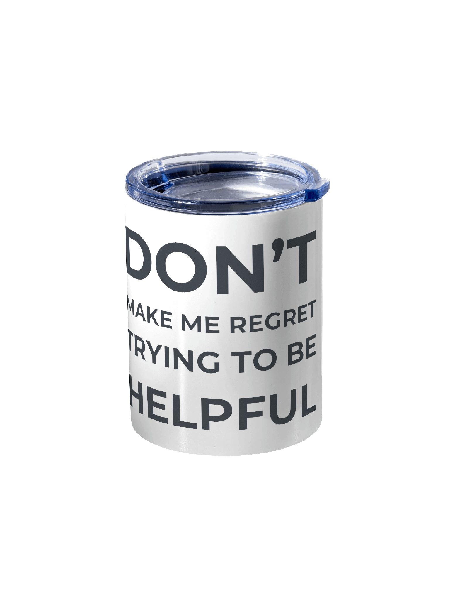 Don't Make Me Regret - Tumbler product image (2)