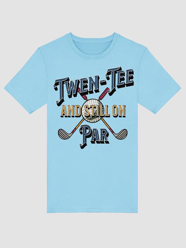 Twen-Tee And Still On Par Golfing Trendy Ball Graphic Tee product image (25)