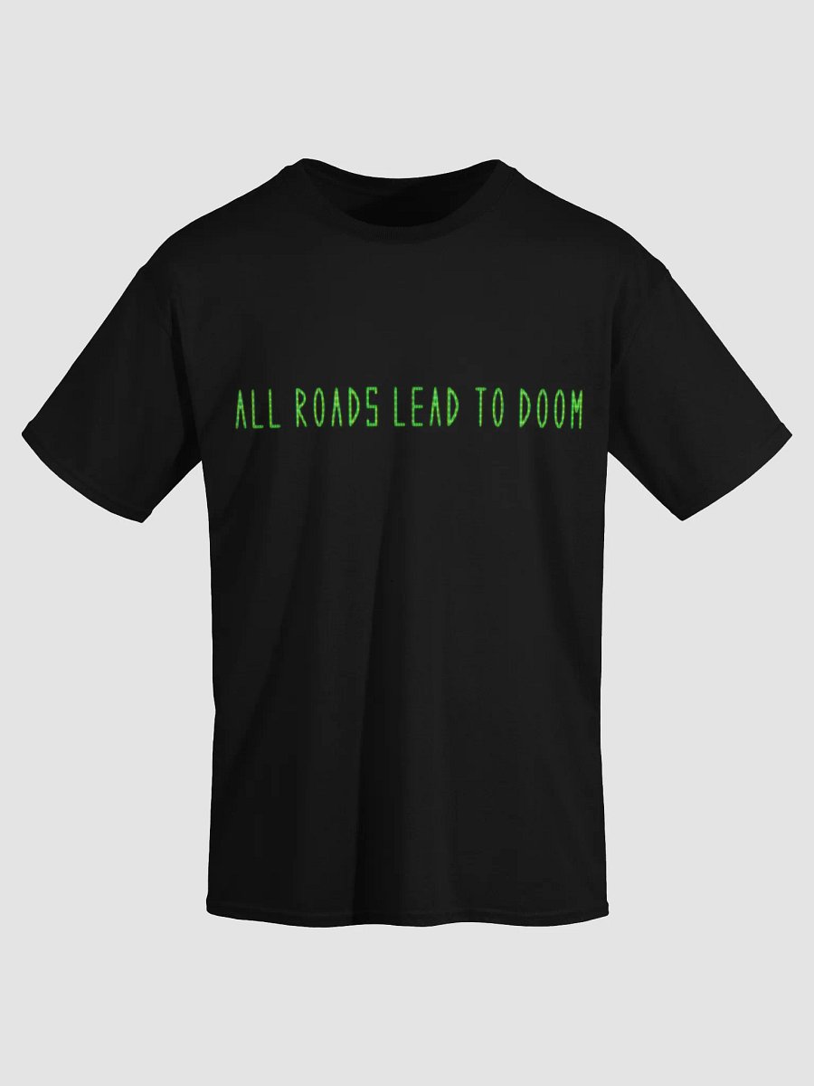 All Roads Lead To Doom Hype Tee product image (3)