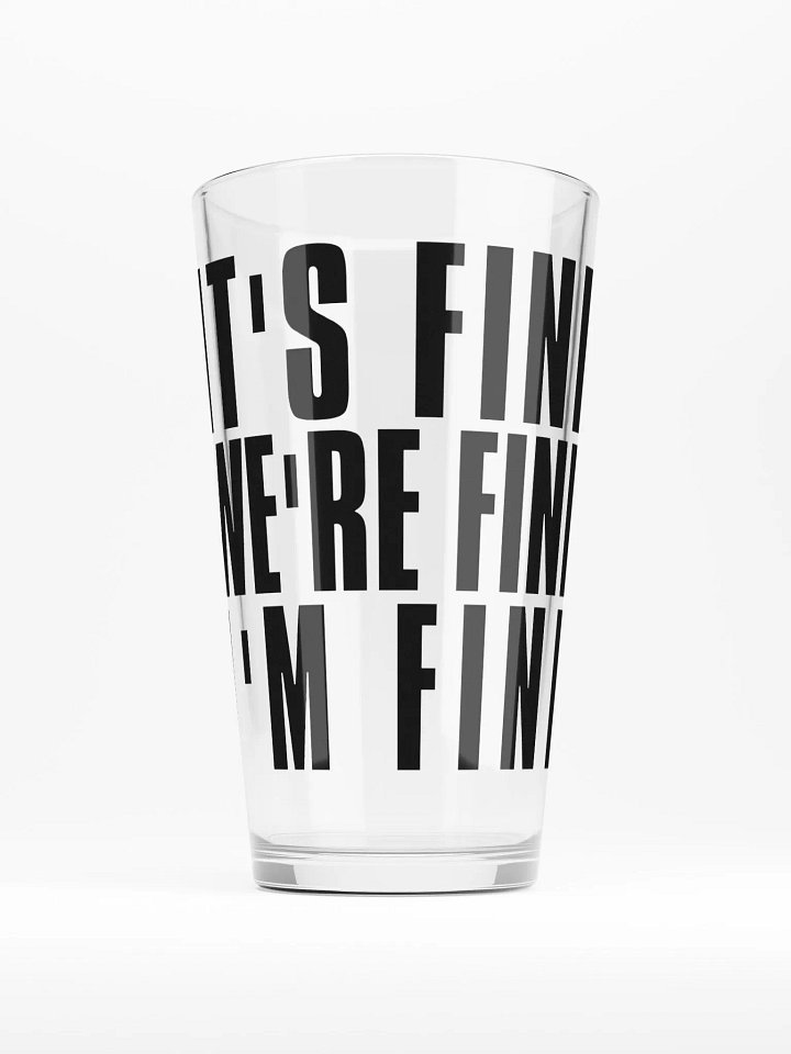 it's fine! pint glass product image (1)