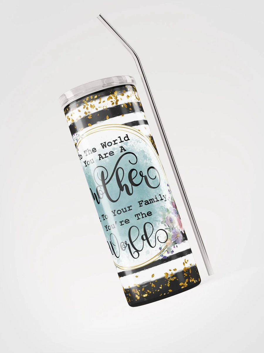 Mother is the World Tumbler product image (6)