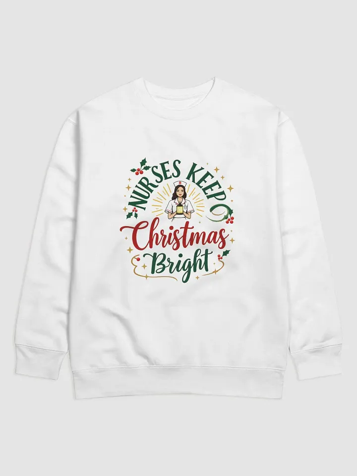 Nurses Keep Christmas Bright Sweatshirt product image (1)