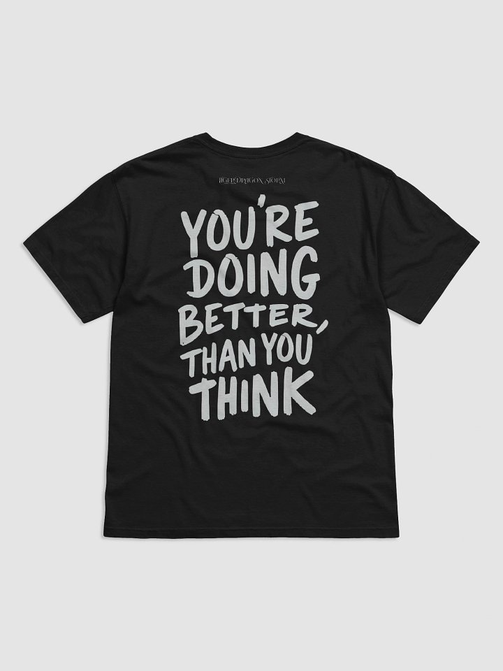 You’re doing better than you think - Tee product image (2)